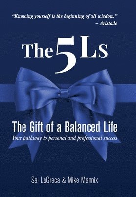 bokomslag The 5Ls The Gift of a Balanced Life