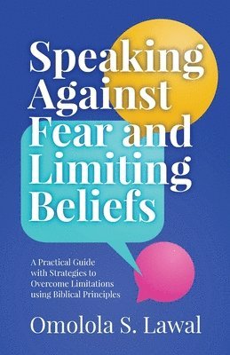 Speaking Against Fear and Limiting Beliefs 1