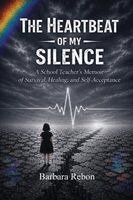 Barbara Rebon - Heartbeat of My Silence, Häftad