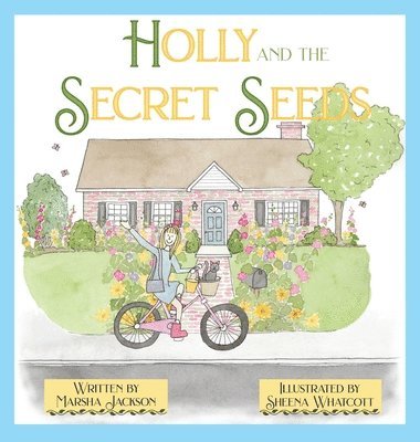 Holly and the Secret Seeds 1