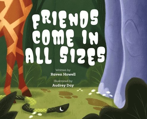 Raven Howell - Friends Come in all Sizes, Inbunden