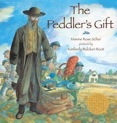 Maxine Rose Schur - Peddler's Gift, Inbunden