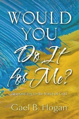 Would You Do It for Me? 1