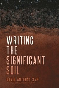 bokomslag Writing the Significant Soil