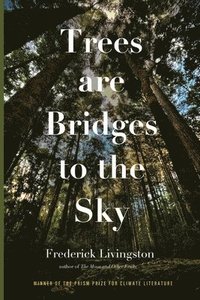 bokomslag Trees are Bridges to the Sky