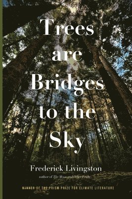 Trees are Bridges to the Sky 1