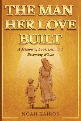 Man Her Love Built