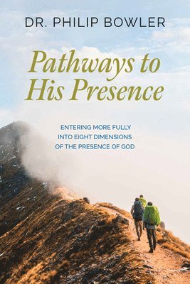 bokomslag Pathways to His Presence