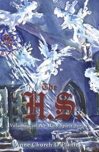bokomslag The H.S. Volume 2: The Holy Spirit Series