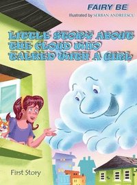 bokomslag Little Story about the Cloud Who Talked with a Girl