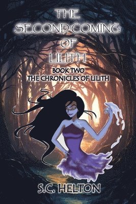 S C Helton, S. C. Helton, S.C. Helton - Second coming of Lilith, Häftad