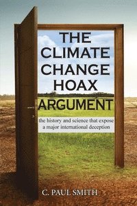 bokomslag The Climate Change Hoax Argument