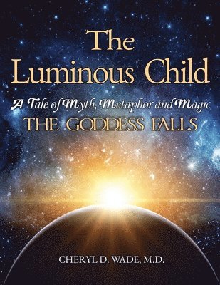 The Luminous Child 1