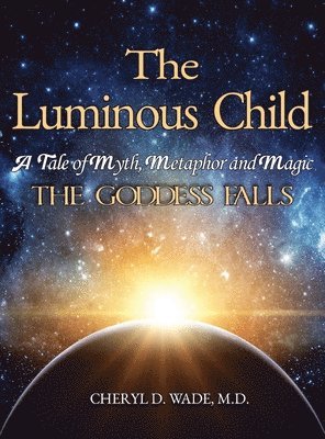 The Luminous Child 1