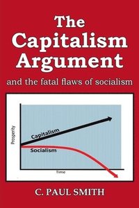 bokomslag The Capitalism Argument