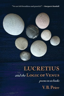 V B Price, V. B. Price - Lucretius and the Logic of Venus, Häftad