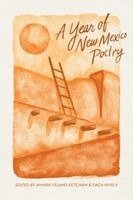 Amaris Feland Ketcham, Zach Hively - Year of New Mexico Poetry, Häftad