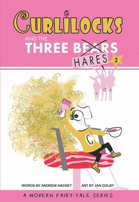 bokomslag Curlilocks & the Three Hares: A Modern Fairy-Tale Series