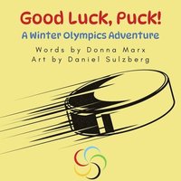 bokomslag Good Luck, Puck!: A Winter Olympics Adventure