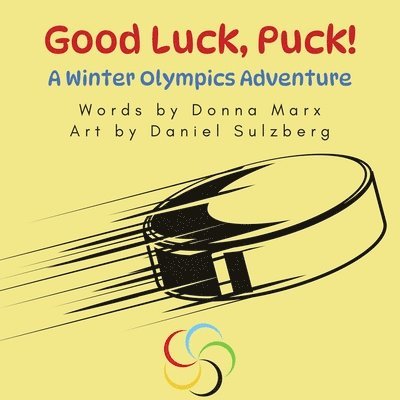 Good Luck, Puck!: A Winter Olympics Adventure 1