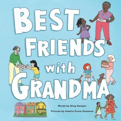 Best Friends with Grandma
