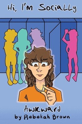 Rebekah Brown - Hi, I'm Socially Awkward, Häftad