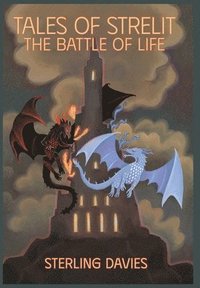 bokomslag Tales of Strelit: The Battle of Life