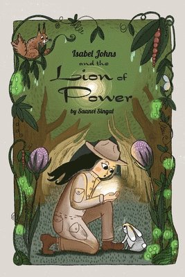 Saanvi Singal - Isabel Johns and the Lion of Power, Häftad