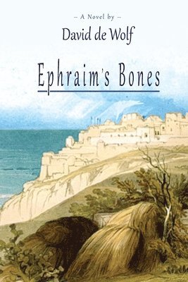 bokomslag Ephraim's Bones