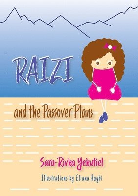 Sara-Rivka Yekutiel - Raizi and the Passover Plans, Häftad