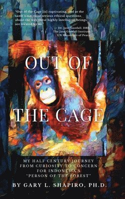 Gary L Shapiro - Out of the Cage, Inbunden