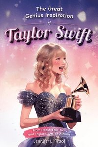 bokomslag The Great Genius Inspiration of Taylor Swift