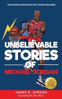 bokomslag Unbelievable Stories of Michael Jordan