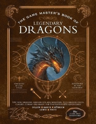 Aaron Hübrich, Dan Dillon, Cody C. Lewis, James J. Haeck, Jim Pinto, Aaron Hubrich, Cody C Lewis, James J Haeck - Game Master's Book of Legendary Dragons, Inbunden