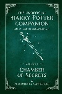 bokomslag The Unofficial Harry Potter Companion Volume 2: Chamber of Secrets