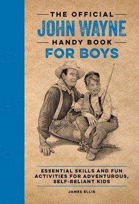 James Ellis - Official John Wayne Handy Book for Boys, Häftad