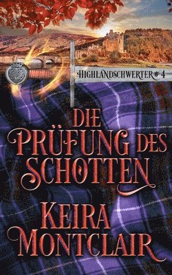 Keira Montclair - Prüfung des Schotten, Häftad