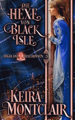 Keira Montclair - Hexe von Black Isle, Häftad