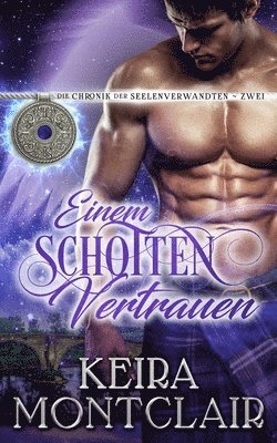Keira Montclair - Einem Schotten vertrauen, Häftad