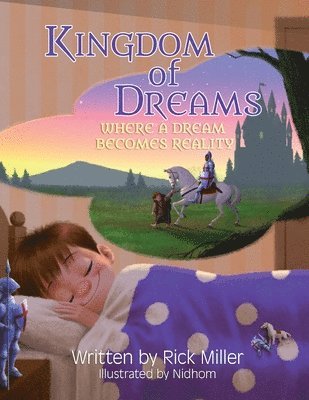 Rick Miller - Kingdom of Dreams, Häftad