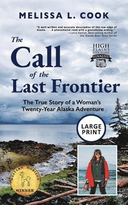Melissa Lynn Cook, Lynn Cook, Melissa, Rachel Robson - Call of the Last Frontier, Inbunden