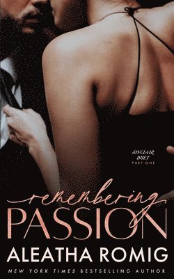 Aleatha Romig - Remembering Passion, Häftad