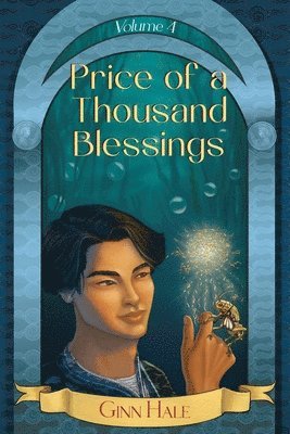 Ginn Hale - Price of a Thousand Blessings Volume 4, Häftad