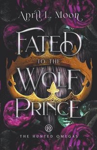 bokomslag Fated to the Wolf Prince