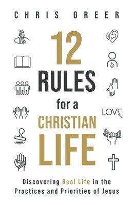 12 Rules for a Christian Life 1