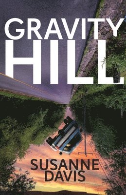 Susanne Davis - Gravity Hill, Häftad. Tillgänglighet: Lägg i varukorg