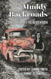 bokomslag Muddy Backroads: Stories from off the Beaten Path
