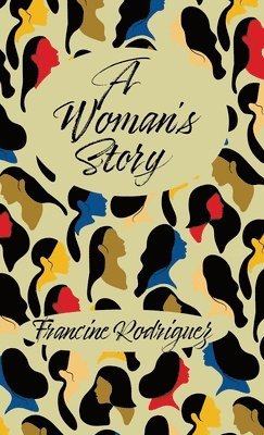 Francine Rodriguez - Woman's Story, Inbunden. Tillgänglighet: Lägg i varukorg