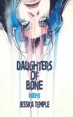 Jessica Temple - Daughters of Bone, Inbunden. Tillgänglighet: Lägg i varukorg