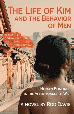 Rod Davis - Life of Kim and the Behavior of Men, Häftad